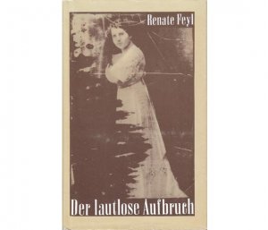 Konvolut "Renate Feyl". 12 Titel. 1.) Bilder ohne Rahmen 2.) Bau mir eine Brücke, Roman 3.) Idylle mit Professor, Roman, Roman, 2. Auflage/1988 4.) "Das […]