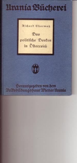 antiquarisches Buch – Charmatz Richard – Das politische Denken  in Österreich  (Urania Bücherei Band 1)