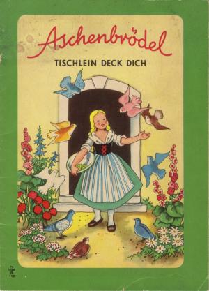 gebrauchtes Buch – ohne Angabe – Aschenbrödel. Tischlein deck dich.  Pestalozzi Verlagsnr. 112