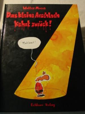 gebrauchtes Buch – Walter Moers – Das kleine Arschloch kehrt zurück.