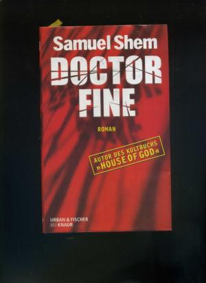 gebrauchtes Buch – Samuel Shem – Doctor Fine. Roman.