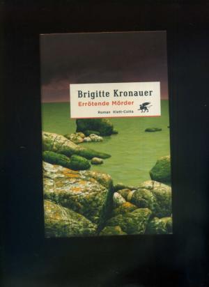 gebrauchtes Buch – Brigitte Kronauer – Errötende Mörder.