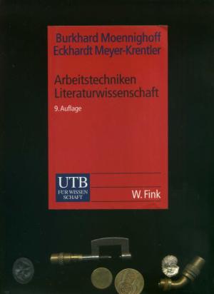 gebrauchtes Buch – Eckhardt Meyer-Krentler / Burkhard Moennighoff – Arbeitstechniken Literaturwissenschaft.