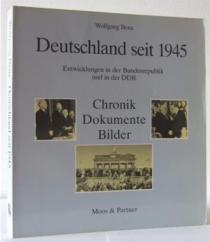 gebrauchtes Buch – Wolfgang Benz – Deutschland seit 1945: Entwicklungen in der Bundesrepublik und in der DDR. Chronik, Dokumente, Bilder.