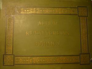 Der Kunstverein für Böhmen in Prag seinen Mitgliedern im Jahre 1890, 1892, 1894, 1896, 1898