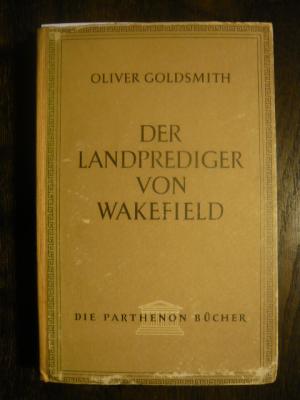 antiquarisches Buch – Oliver Goldsmith – Der Landprediger von Wakefield.