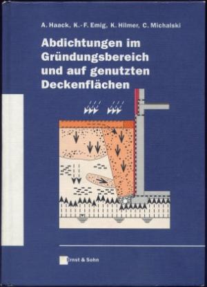 Abdichtungen im Gründungsbereich und auf genutzten Deckenflächen