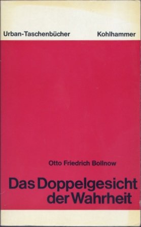 Das Doppelgesicht der Wahrheit. Philosophie der Erkenntnis. Zweiter Teil