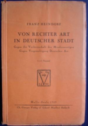 Von rechter Art in deutscher Stadt - Gegen die Vorherrschaft des Minderwertigen. Gegen Vergewaltigung Deutscher Art