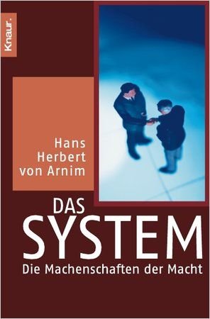 Das System. / Die Machenschaften der Macht.