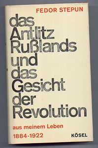 antiquarisches Buch – Fedor Stepun – Das Antlitz Rußlands und das Gesicht der Revolution - aus meinem Leben  1884 - 1922