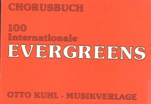 Chorusbuch 100 Internationale Evergreens