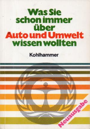 Was Sie schon immer über Auto und Umwelt wissen wollten