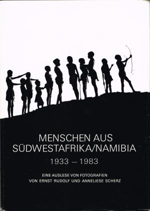 Menschen aus Südwestafrika / Namibia 1933-1983 - Eine Auslese von Fotografien