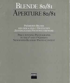 gebrauchtes Buch – Rolf-Hasso Ley – Blende 80/81 - Aperture 80/81 / Prämierte Bilder aus dem 6. und 7. Deutschen Zeitungsleser-Photowettbewerb