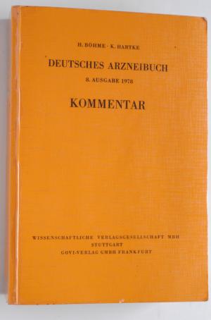 gebrauchtes Buch – Böhme, Horst und Klaus Hartke. – Deutsches Arzneibuch. 8. Ausg. 1978 ; Kommentar. von H. Böhme u. K. Hartke. Unter Mitarb. von M. Arens ... gebrauchtes Buch – Böhme, Horst und Klaus Hartke. – Deutsches Arzneibuch. 8. Ausg. 1978 ; Kommentar. von H. Böhme u. K. Hartke. Unter Mitarb. von M. Arens ...