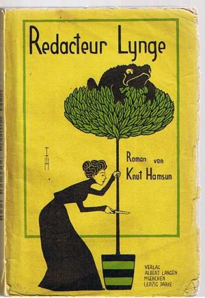 Redacteur Lynge. Albert Langen, 1898. Erstausgabe! Original-Broschur mit der Umschlagzeichnung von Th. Th. Heine! Sehr selten!