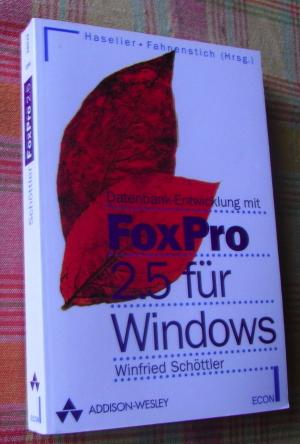 Datenbankentwicklung mit FoxPro 2.5 für Windows