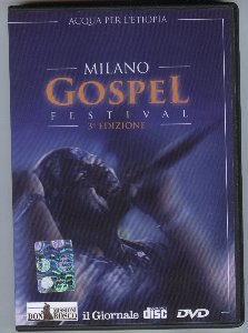 Milano Gospel Festival 2004. 3° Edizione. Acqua per L'Etiopia (CD + DVD)