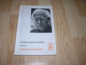 Bertold Hummel. Mit Beiträgen von S. Fink  u.a.. ( Komponisten in Bayern, Band 31.)