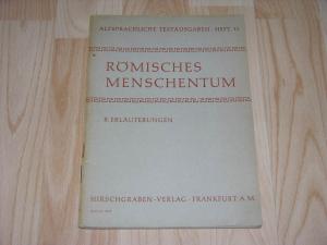 antiquarisches Buch – Egon Römisch – Römisches Menschentum -- B.Erläuterungen -- Altsprachl. Textausgaben Heft. 12 -- Gut