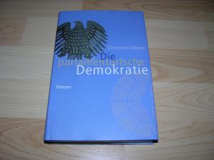 gebrauchtes Buch – Christian Meier – Die parlamentarische Demokratie