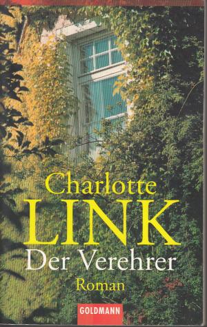 gebrauchtes Buch – Charlotte Link – Der Verehrer