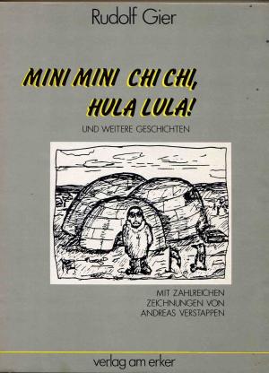 Mini Mini Chi Chi, Hula Lula! - Rudolf gier