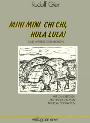 Mini Mini Chi Chi,HUla Lula! - Rudolf Gier