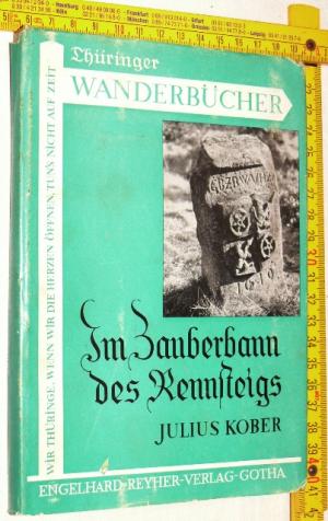 antiquarisches Buch – Julius Kober – Im Zauberbann des Rennsteigs - Sommer- und Winter-Wanderungen über Deutschlands größten Höhenpfad