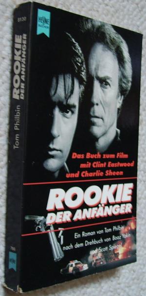 Tom-Philbin+Rookie-der-Anf%C3%A4nger-Das-Buch-zum-Film-mit-Clint-Eastwood-und-Charlie-Sheen.jpg