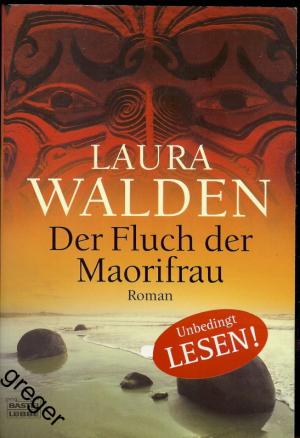 gebrauchtes Buch – Laura Walden – Der Fluch der Maorifrau