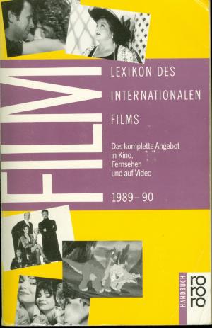 gebrauchtes Buch – Horst Peter Koll ( Redaktion) Hans Messias  – Lexikon des Internationalen Films - Das komplette Angebot in Kino, Fernsehen  und auf Video 1989/1990