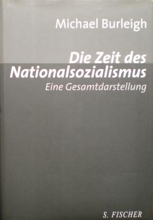 gebrauchtes Buch – Michael Burleigh – Die Zeit des Nationalsozialismus - Eine Gesamtdarstellung