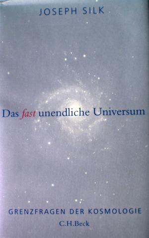 gebrauchtes Buch – Joseph Silk – Das fast unendliche Universum