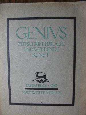 GENIUS Zeitschrift für alte und werdende Kunst Erstes Buch 1919