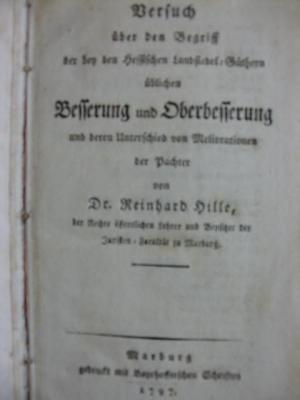 Versuch über den begriffder bey den Hessischen Landsiedel,Güthern üblichen -Besserung und Oberbesserung und deren Unterschied von Meliorationen der Pächter