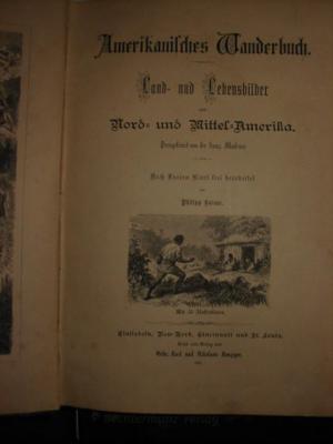 AMERIKNANISCHES WANDERBUCH LANDU: LEBENSBILDER NORD* MITTEL;AMERIKAS;PREISGKRÖNTVON DER FRANZ:AKADEMIENACH LUCIAN BIART FREI BEARBEITET MIT GANZSEITIGEN […]