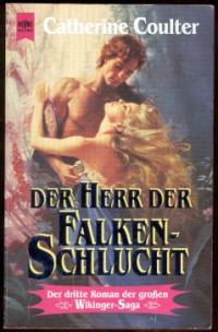 gebrauchtes Buch – Catherine Coulter – Der Herr der Falkenschlucht. Der dritte Roman der großen Wikinger-Saga. Erstauflage. (Tb)