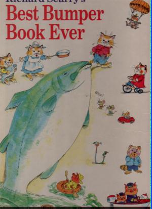 Richard Scarry`s Best Bumper Book Ever