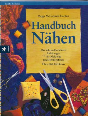 gebrauchtes Buch – Gordon, Maggi McCormick – Handbuch Nähen