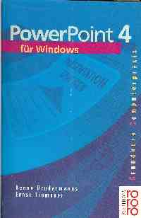 gebrauchtes Buch – Benno Brudermanns / Ernst Tiemeyer – PowerPoint 4 für Windows (Grundkurs Computerpraxis)