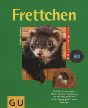 gebrauchtes Buch – Karim Choukair – Frettchen - GU Tierratgeber