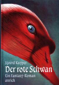 gebrauchtes Buch – Sjoerd Kuyper – Der rote Schwan - Ein Fantasy-Roman