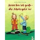 neues Buch – Jana Frey – Jetzt bin ich groß - die Schule geht los