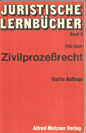Juristsche Lernbücher - Band 9 - Zivilprozeßrecht - Baur, Fritz