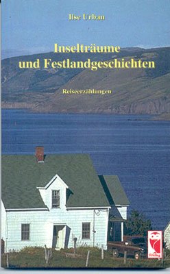 Inselträume und Festlandgeschichten