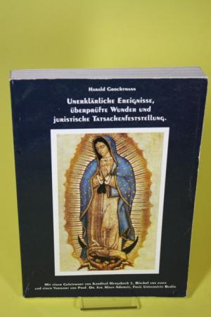 gebrauchtes Buch – Harald Grochtmann – Unerklärliche Ereignisse überprüfte Wunder und juristische Tatsachenfeststellung