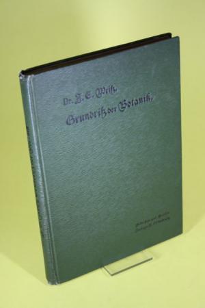 antiquarisches Buch – Weiß, Dr. J. E. – Grundriß der Botanik - Ein Leitfaden für den botanischen Unterricht