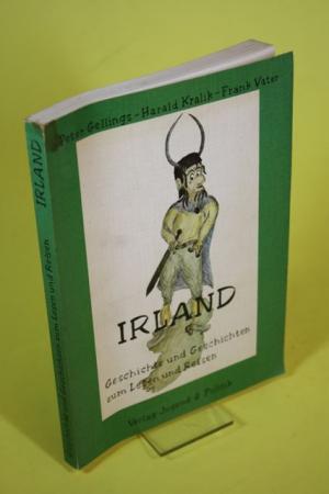 gebrauchtes Buch – Gellings, Peter / Kralik – Irland - Geschichte u. Geschichten zum Lesen u. Reisen